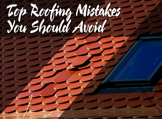 Roofing Mistakes